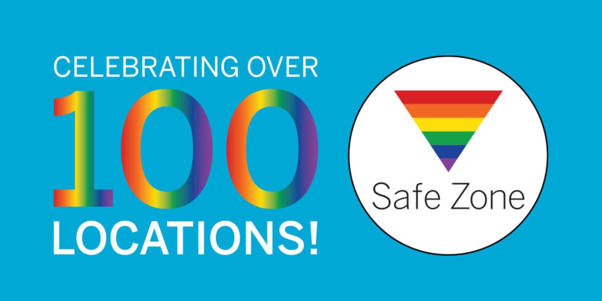Celebrating over 100 Safe Zone locations!